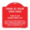 Signmission This Is an Unsecured Lot We Are Not Responsible for Theft Damage or Loss to Your Vehi, RW-1818-22814 A-DES-RW-1818-22814 - alternate 1